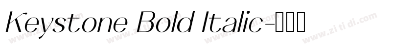 Keystone Bold Italic字体转换